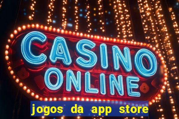 jogos da app store que ganha dinheiro de verdade